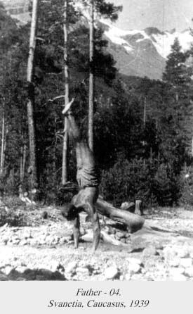 My Father. Svanetia, Kaukasus, 1939.