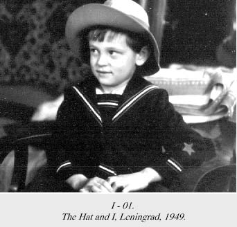 The Hat and I, Leningrad, 1949.
